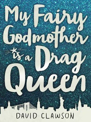 cover image of My Fairy Godmother is a Drag Queen